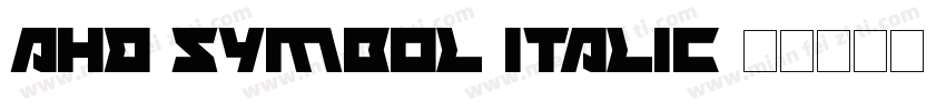 AHD Symbol Italic字体转换